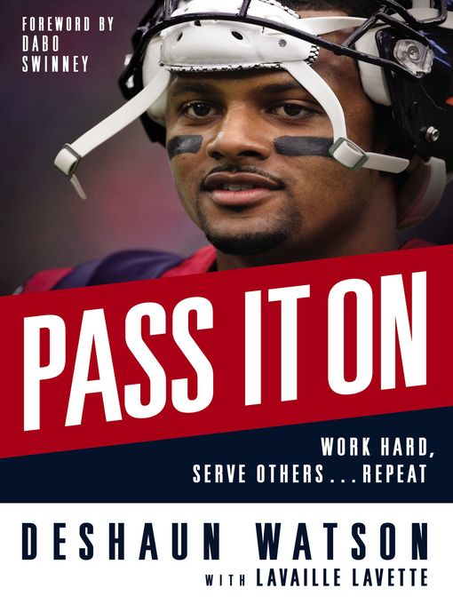 Title details for Pass It On by Deshaun Watson - Available